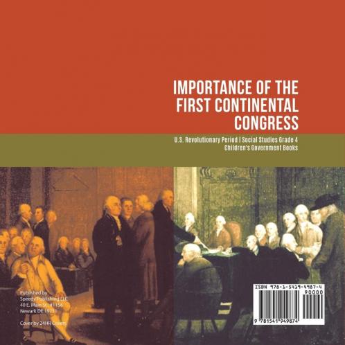 Importance of the First Continental Congress U.S. Revolutionary Period Social Studies Grade 4 Children's Government Books