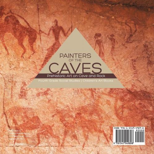 Painters of the Caves Prehistoric Art on Cave and Rock Fourth Grade Social Studies Children's Art Books