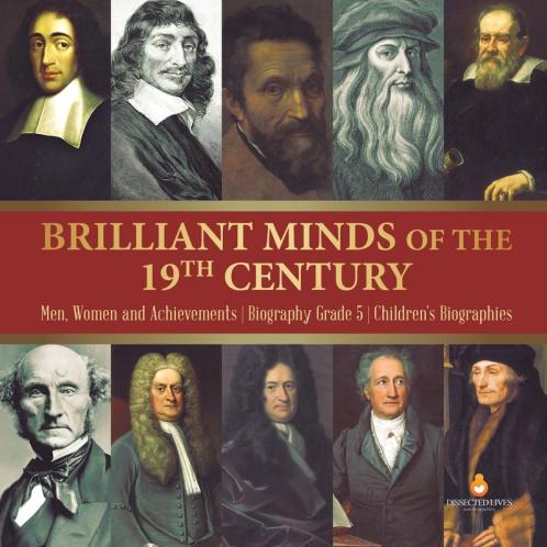 Brilliant Minds of the 19th Century Men Women and Achievements Biography Grade 5 Children's Biographies