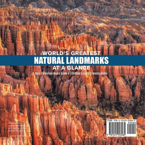World's Greatest Natural Landmarks at a Glance Rock Formation Books Grade 4 Children's Earth Sciences Books