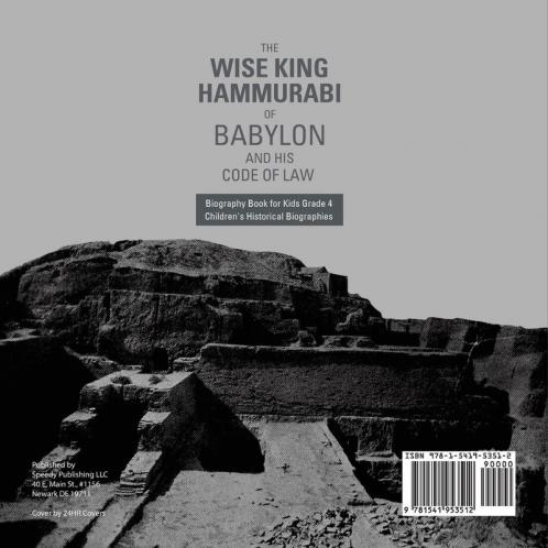 The Wise King Hammurabi of Babylon and His Code of Law Biography Book for Kids Grade 4 Children's Historical Biographies