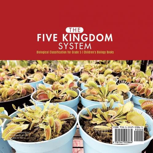 The Five Kingdom System Biological Classification for Grade 5 Children's Biology Books