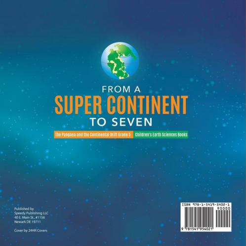 From a Super Continent to Seven | The Pangaea and the Continental Drift Grade 5 | Children's Earth Sciences Books