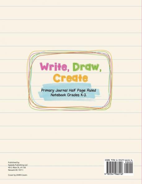 Write Draw Create Primary Journal Half Page Ruled Notebook Grades K-2