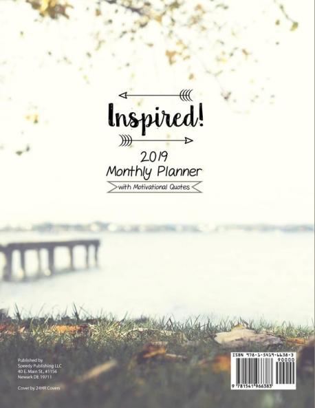Inspired! 2019 Monthly Planner with Motivational Quotes