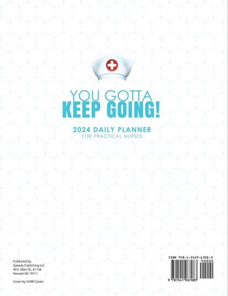 You Gotta Keep Going! 2024 Daily Planner for Practical Nurses