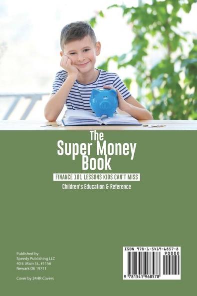 The Super Money Book: Finance 101 Lessons Kids Can't Miss Children's Money & Saving Reference