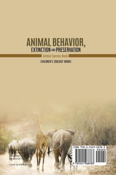 Animal Behavior Extinction and Preservation: Animal Species Book Children's Zoology Books