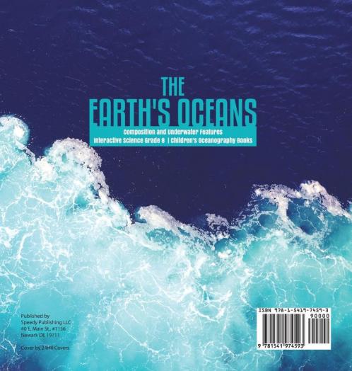 The Earth's Oceans | Composition and Underwater Features | Interactive Science Grade 8 | Children's Oceanography Books