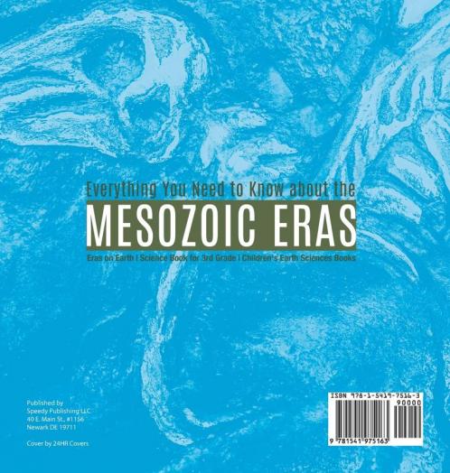 Everything You Need to Know about the Mesozoic Eras | Eras on Earth | Science Book for 3rd Grade | Children's Earth Sciences Books