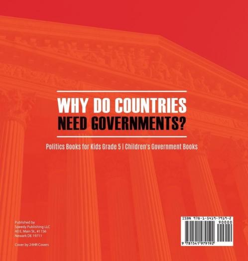 Why Do Countries Need Governments? Politics Books for Kids Grade 5 Children's Government Books