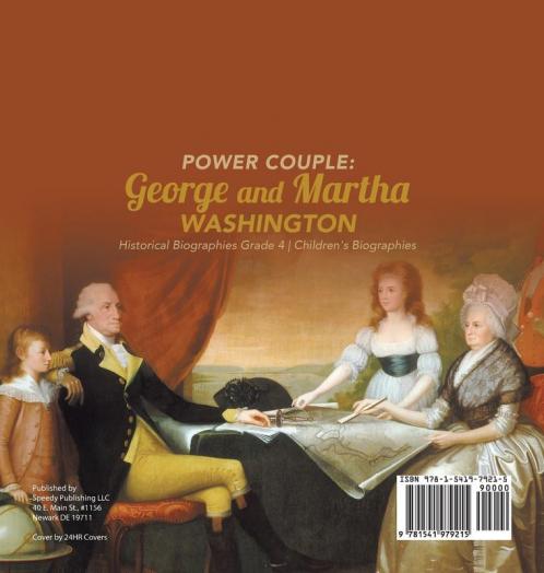 Power Couple: George and Martha Washington Historical Biographies Grade 4 Children's Biographies