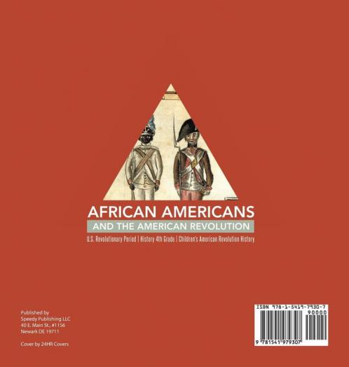 African Americans and the American Revolution U.S. Revolutionary Period History 4th Grade Children's American Revolution History