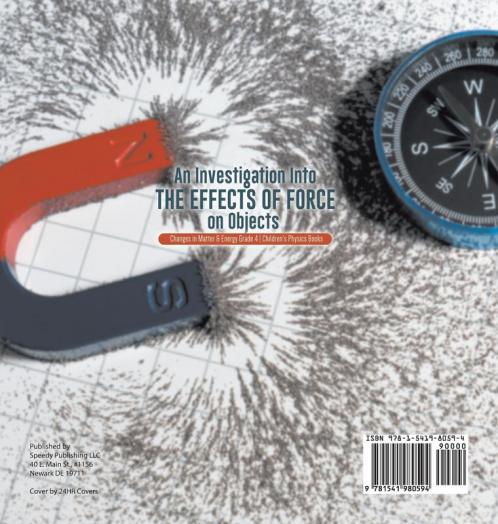 An Investigation Into the Effects of Force on Objects Changes in Matter & Energy Grade 4 Children's Physics Books