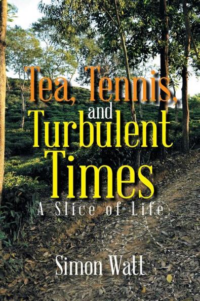 Tea Tennis and Turbulent Times
