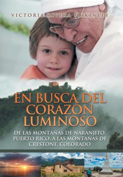 En Busca Del Corazón Luminoso (Spanish Edition)