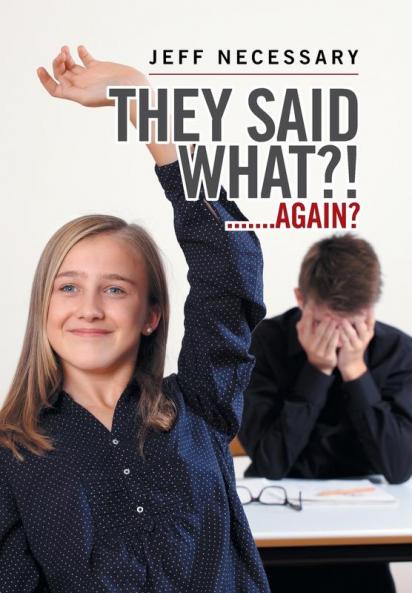 They Said What?!