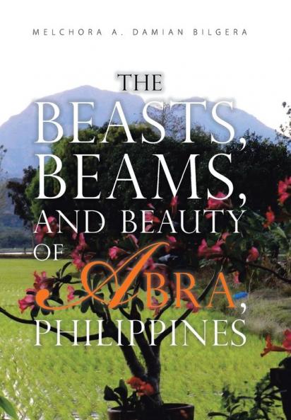The Beasts Beams and Beauty of Abra Philippines