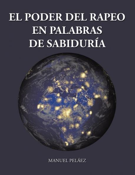 El Poder Del Rapeo En Palabras De Sabidur��a