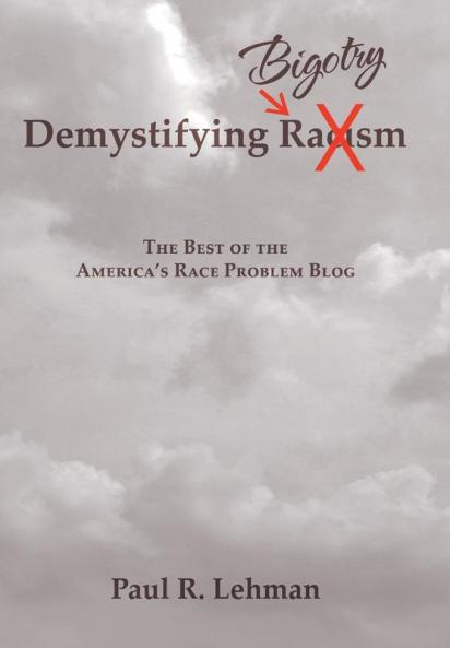 Demystifying Bigotry