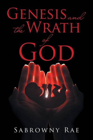 Genesis and the Wrath of God