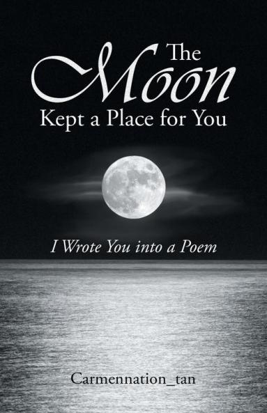 The Moon Kept a Place for You