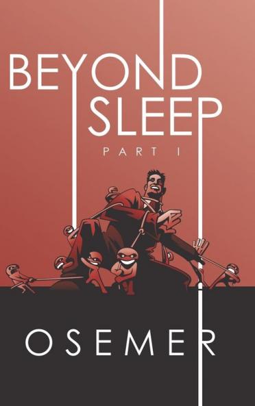 Beyond Sleep