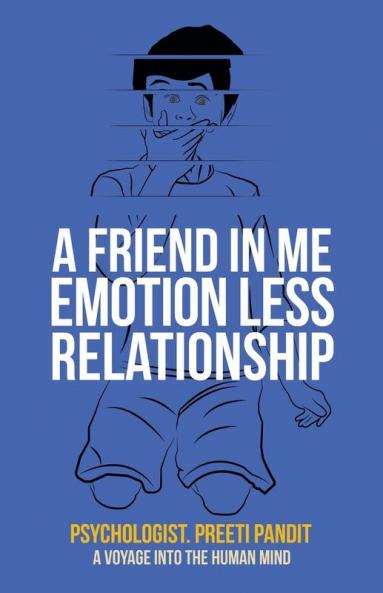 A Friend in Me Emotion Less Relationship