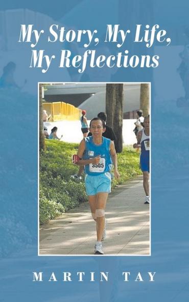 My Story My Life My Reflections