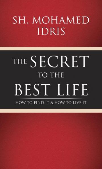 The Secret to the Best Life