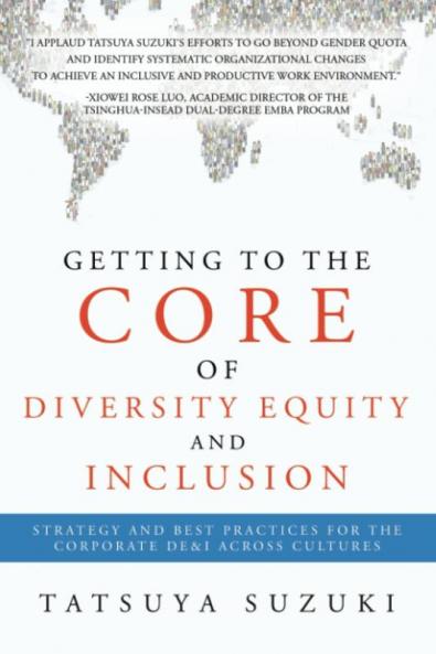 Getting to the Core of Diversity Equity and Inclusion