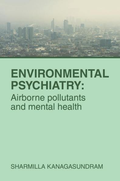 ENVIRONMENTAL PSYCHIATRY