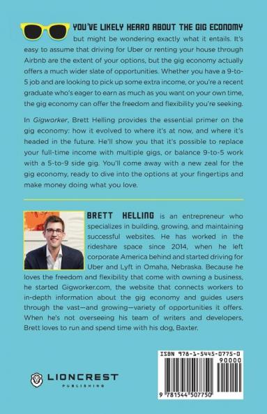 Gigworker: Independent Work and the State of the Gig Economy
