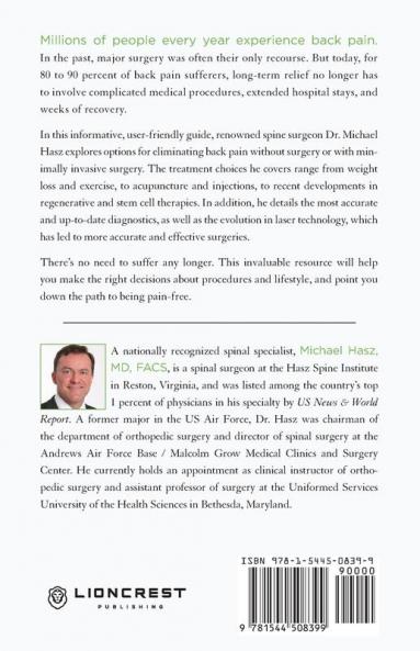 The Back Pain Solution: A Patient's Guide to Laser Spine Surgery Minimally Invasive Procedures and Avoiding Surgery Altogether