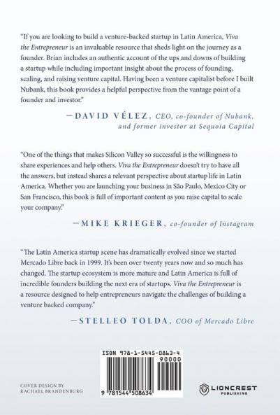 Viva the Entrepreneur: Founding Scaling and Raising Venture Capital in Latin America
