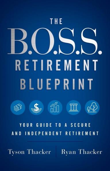 The B.O.S.S. Retirement Blueprint