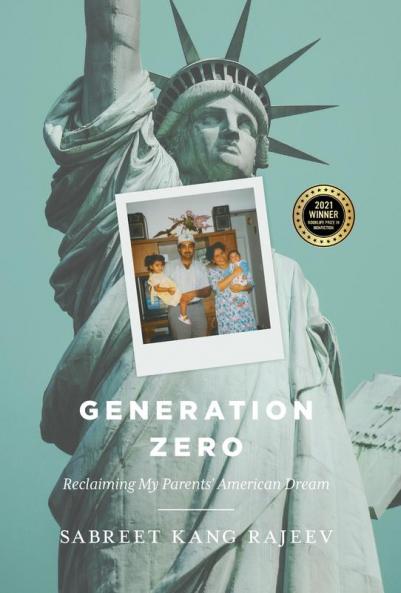 Generation Zero: Reclaiming My Parents' American Dream