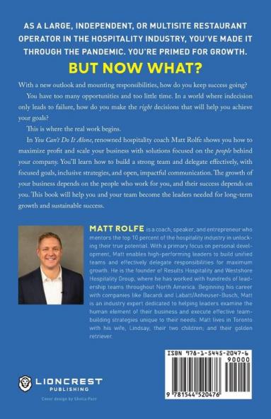 You Can't Do It Alone: Focusing on People to Scale Develop and Lead Your Restaurant