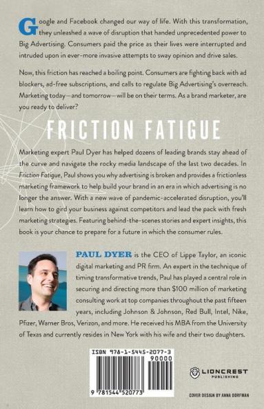 Friction Fatigue: What the Failure of Advertising Means for Future-Focused Brands
