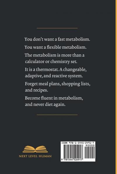 Next-Level Metabolism