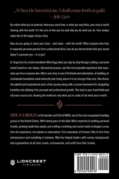 Forged by Fire: How to Develop an Unstoppable Personal Brand