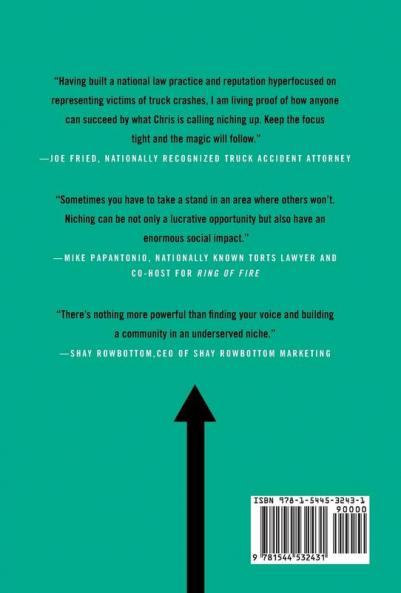 Niching Up: The Narrower the Market the Bigger the Prize