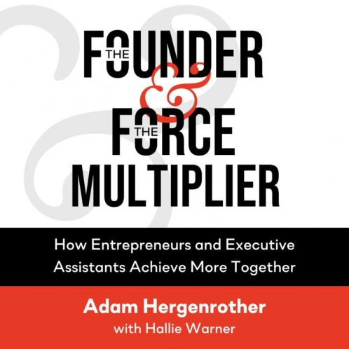 The Founder & The Force Multiplier