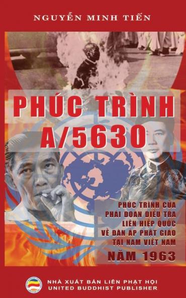 Phúc trình A/5630: Phúc trình của Phái đoàn điều tra Liên Hiệp Quốc về vấn đề đàn áp ... miền Nam Việt Nam năm 1963