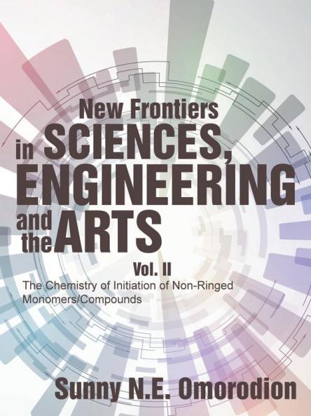 New Frontiers in Sciences Engineering and the Arts
