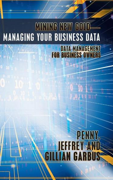 Mining New Gold-Managing Your Business Data