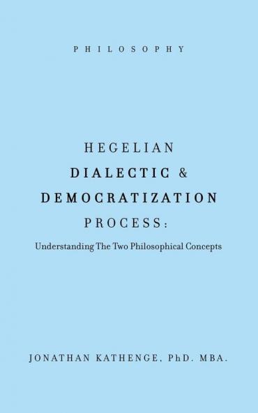Hegelian Dialectic & Democratization Process