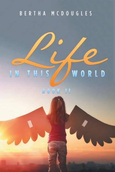 Life in This World: Book Ii