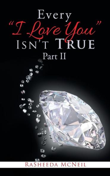 Every I Love You Isn'T True Part Ii