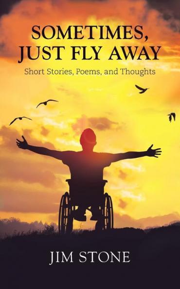 Sometimes Just Fly Away